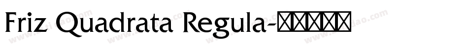 Friz Quadrata Regula字体转换